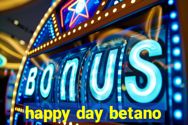 happy day betano